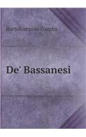 De' Bassanesi: (Italian)