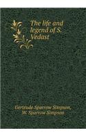 The Life and Legend of S. Vedast