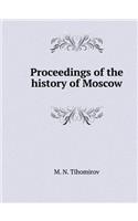 Proceedings of the History of Moscow