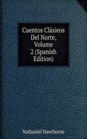 Cuentos Clasieos Del Norte, Volume 2 (Spanish Edition)