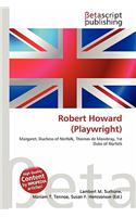 Robert Howard (Playwright): (English)