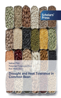 Drought and Heat Tolerance in Common Bean