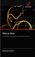 Glos w tobie
