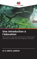 Une introduction à l'éducation