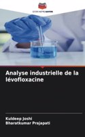 Analyse industrielle de la lévofloxacine