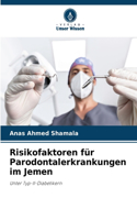 Risikofaktoren für Parodontalerkrankungen im Jemen