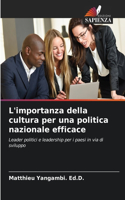 L'importanza della cultura per una politica nazionale efficace