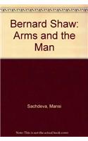 Bernard Shaw: "Arms and the Man"