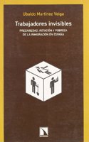 Trabajadores invisibles: Precariedad, rotacion y pobreza de la inmigracion en Espana (Coleccion Mayor) (Spanish Edition)