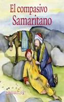El samaritano compasivo: Una historia del Nuevo Testamento