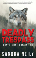 Deadly Trespass