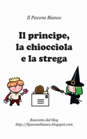 principe, la chiocciola e la strega