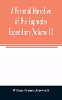 A personal narrative of the Euphrates expedition (Volume II)