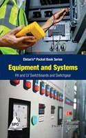 Equipments and Systems: HV and LV Switchboards and Switchgear (Elstan'sÂ® Pocket Book Series)