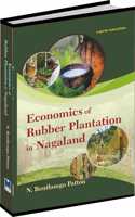 Economics of Rubber Plantation Workers in Nagaland