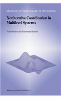 Noniterative Coordination in Multilevel Systems: (34 Nonconvex Optimization and Its Applications)