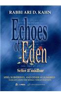 Echoes of Eden: Sefer Bamidbar: Spies, Subversives and Other Scoundrels Volume 4