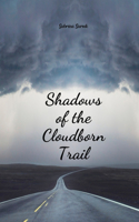 Shadows of the Cloudborn Trail