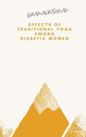 Effects of Traditional Yoga on Among Diabetic Women