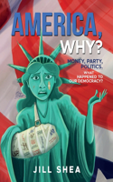 America, Why?
