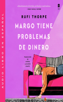 Margo's Got Money Troubles Margo Tiene Problemas de Dinero (Spanish Ed)