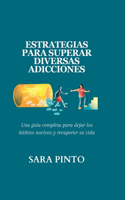 Estrategias Para Superar Diversas Adicciones