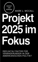 Projekt 2025 im Fokus