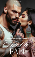 Fated to Fall: A Dark Auction Romance(2 Killing Me Slowly)