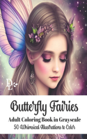 Butterfly Fairies Adult Coloring Book in Grayscale