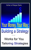 Your Money, Your Way