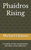 Phaidros Rising