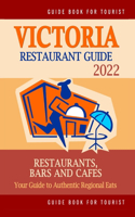Victoria Restaurant Guide 2022