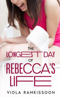 Longest Day of Rebecca's Life