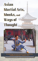 Asian Martial Arts, Monks, and Ways of Thought
