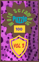 100 Word Scramble Puzzle Vol 3: Word Scramble Puzzles with solutions-Volume 1