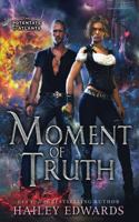 Moment of Truth