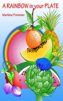 A Rainbow in your Plate: Recipe book
