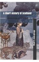 A Short History Of Scotland
