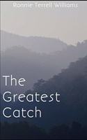 The Greatest Catch
