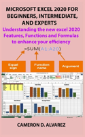 Microsoft Excel 2020 for Beginners, Intermediate, and Experts