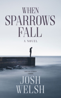 When Sparrows Fall