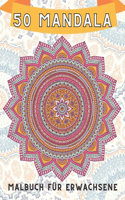 50 mandala Malbuch für Erwachsene: Ein Malbuch für Erwachsene mit lustigen, einfachen und entspannenden Seiten zum Ausmalen