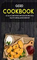 Gerd Cookbook: 40+Salad, Side dishes and pasta recipes for a healthy and balanced GERD diet