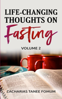 Life-Changing Thoughts on Fasting (Volume 2): (25 Prayer Power)