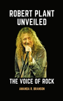 Robert Plant Unveiled