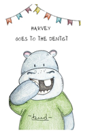 Harvey Goes to the Dentist