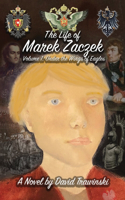 Life of Marek Zaczek Volume 1