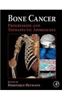 Bone Cancer: Progression and Therapeutic Approaches