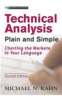 Technical Analysis Plain and Simple: Charting the Markets in Your Language