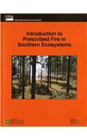 Introduction to Prescribed Fire in Southern Ecosystems
